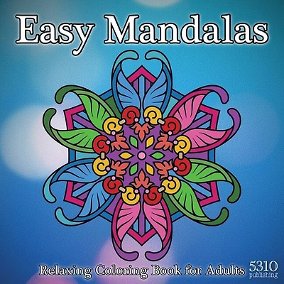 Easy Mandalas: Relaxing Coloring Book for Adults