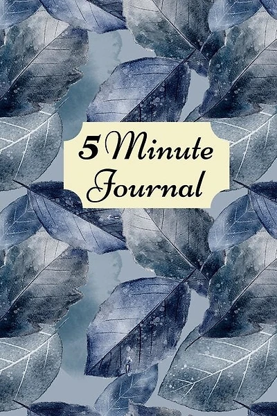 5 Minute Journal: Daily Simple Guide For Practising Gratitude