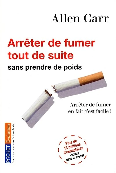 Arrêter de fumer tout suite: sans prendre poids