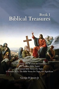 Biblical Treasures: 120 Timeless Bible Topics
