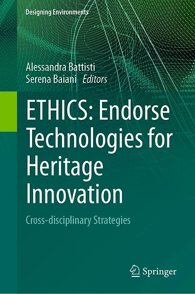 ETHICS: Endorse Technologies for Heritage Innovation: Cross-disciplinary Strategies
