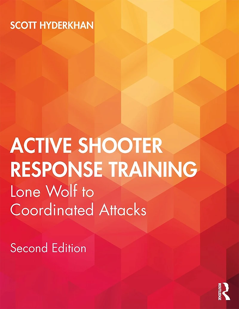 Active Shooter Response Training: Lone Wolf To Coordinated Attacks