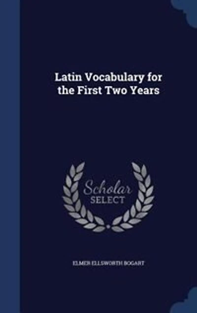 Latin Vocabulary for the First Two Years