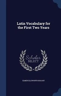 Latin Vocabulary for the First Two Years