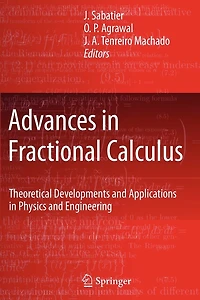 Advances Fractional Calculus: Theoretical Developments and Applications Physics Engineering