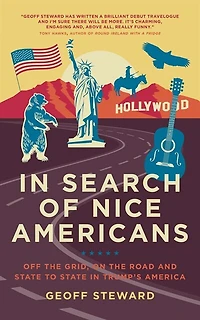 Search Of Nice Americans: Off The Grid, On Road And State To Trump's America