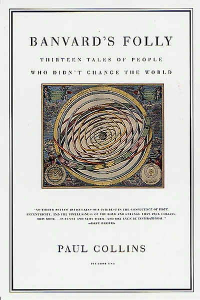 Banvard's Folly: Thirteen Tales of People Who Didn't Change the World