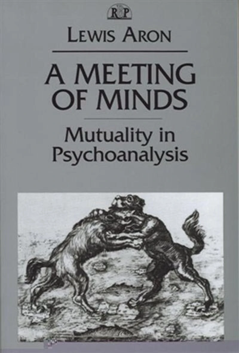 A Meeting of Minds: Mutuality Psychoanalysis