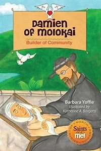 Damien of Molokai: Builder Community (saints And Me!):