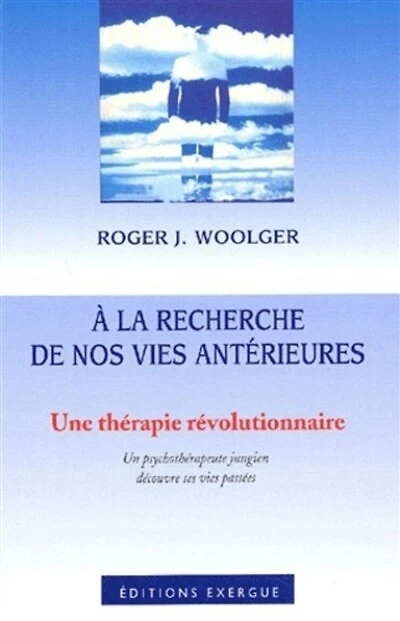 A la recherche de nos vies antérieures: une thérapie révolutionnaire