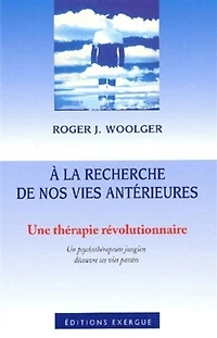 A la recherche de nos vies antérieures: une thérapie révolutionnaire