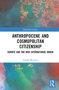 Anthropocene and Cosmopolitan Citizenship: Europe the New International Order