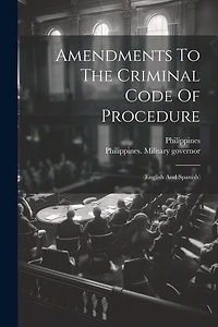 Amendments To The Criminal Code Of Procedure: (english And Spanish