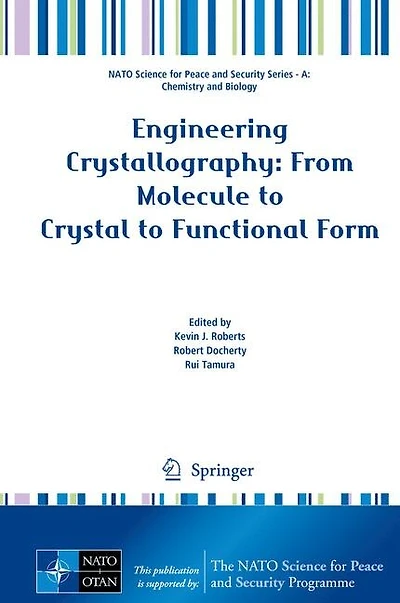Engineering Crystallography: From Molecule To Crystal Functional Form