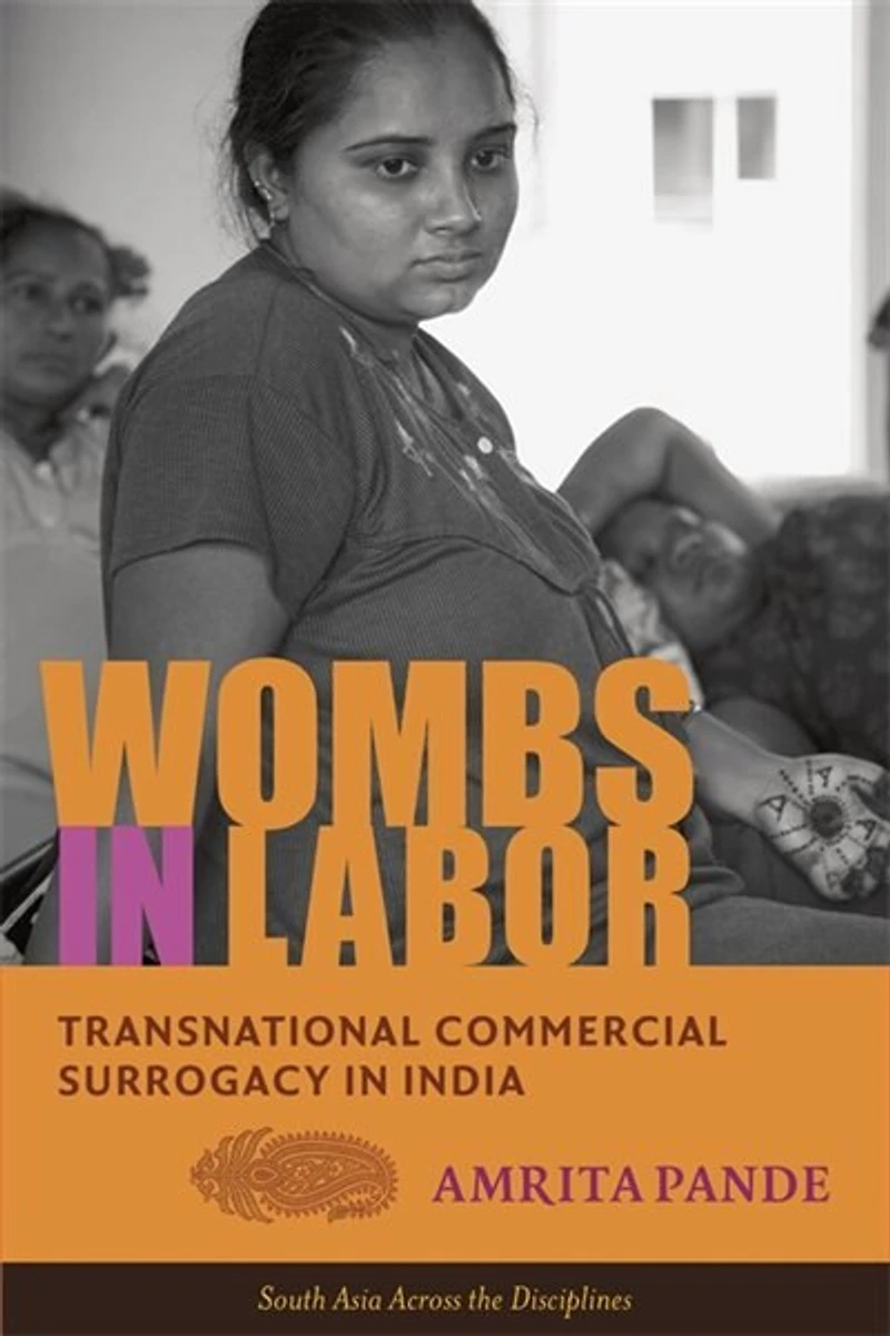 Wombs Labor: Transnational Commercial Surrogacy India