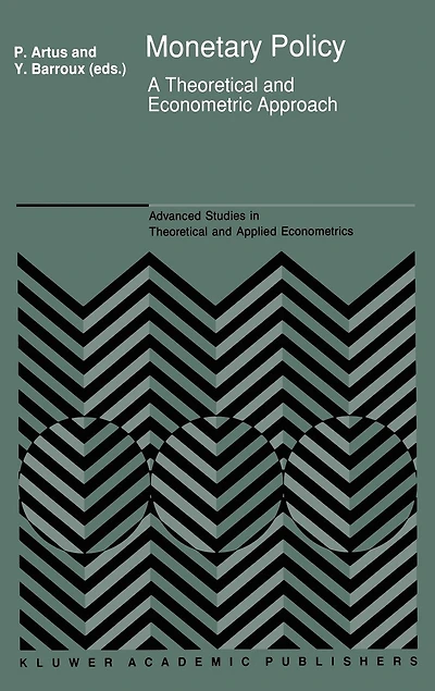 Monetary Policy: A Theoretical and Econometric Approach