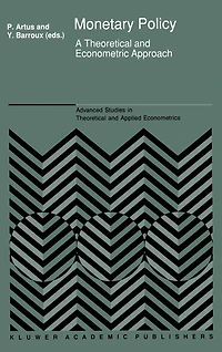 Monetary Policy: A Theoretical and Econometric Approach