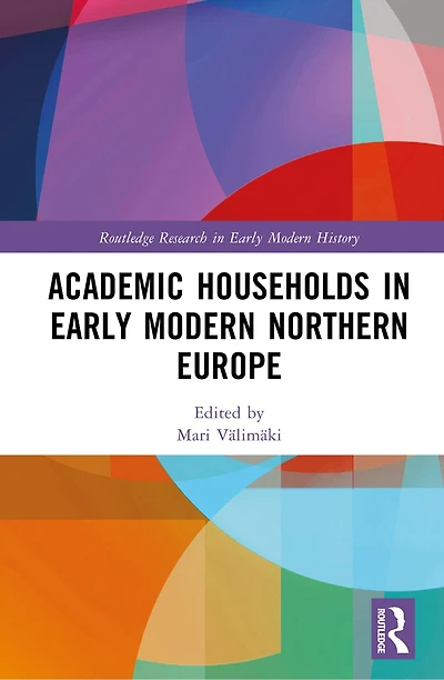 Academic Households Early Modern Northern Europe