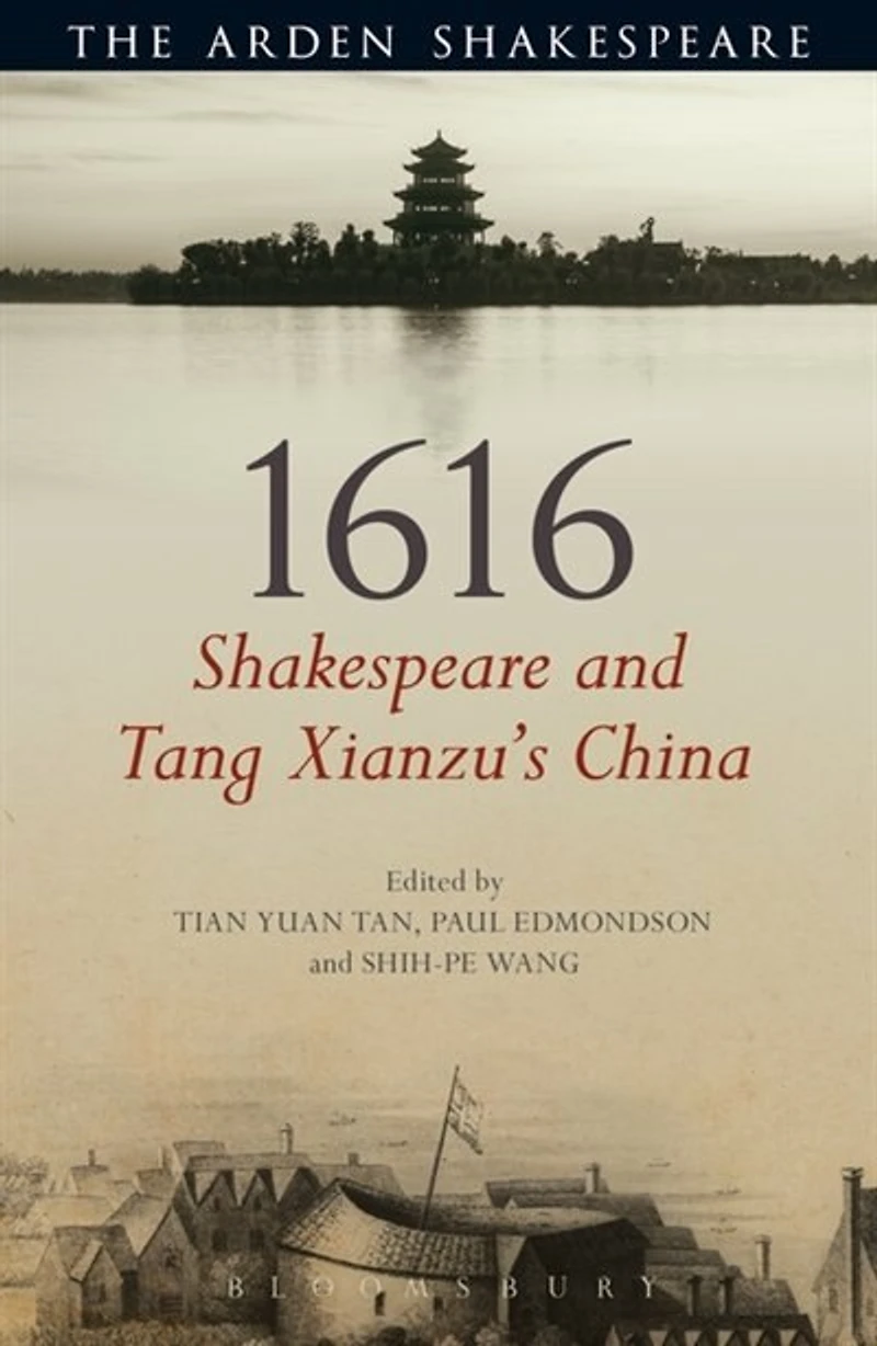 1616: Shakespeare And Tang Xianzu's China