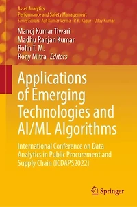 Applications of Emerging Technologies and AI/ML Algorithms: International Conference on Data Analytics Public Procurement Supply Chain (ICDAPS2022)