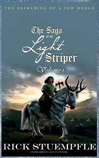 Saga of the Light Striper: The Reframing of a New World, Volume 1