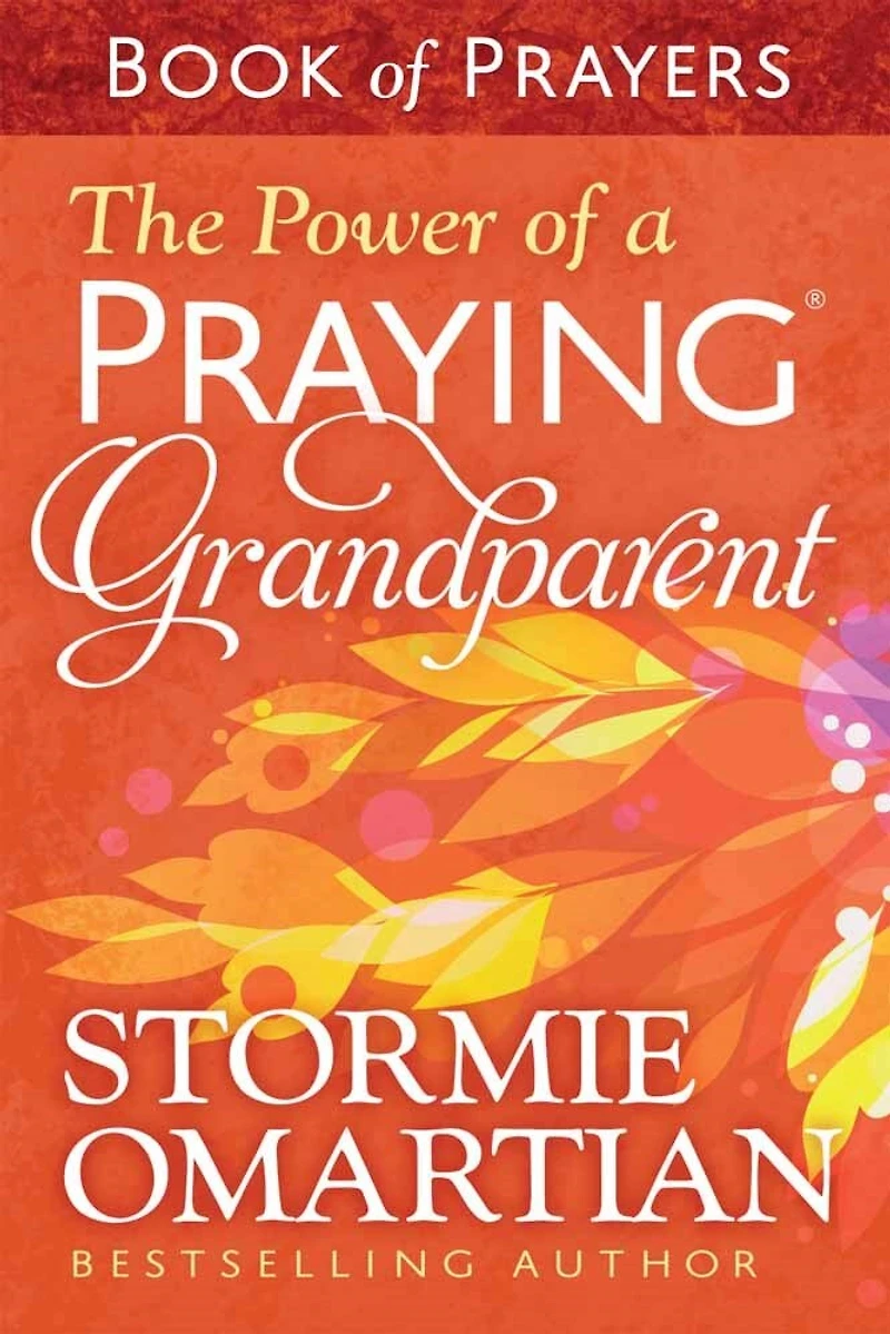 The Power of a Praying Grandparent Book Prayers