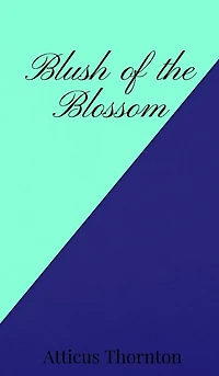 Blush of the Blossom