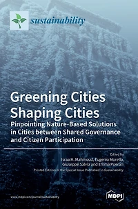 Greening Cities Shaping Cities: Pinpointing Nature-Based Solutions in Cities between Shared Governance and Citizen Participation