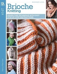 Brioche Knitting: Learn This Technique with Easy Step by Instructions