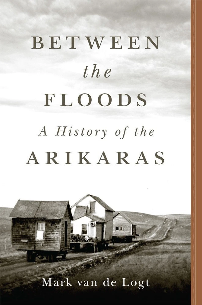 Between the Floods: A History of Arikaras