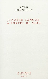 L' autre langue à portée de voix: essais sur la traduction poésie