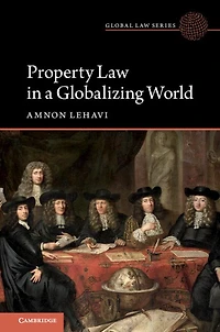 Property Law a Globalizing World