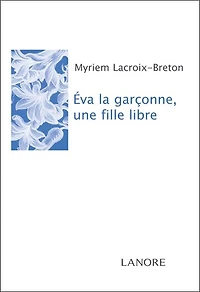 Eva la garçonne, une fille libre