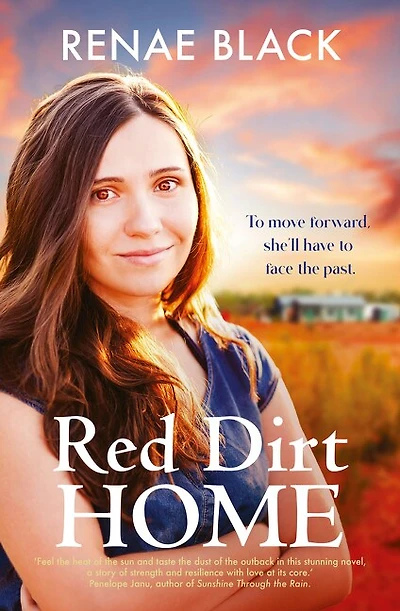 Red Dirt Home: Fresh and heartfelt story to make you fall in love with the outback from a bright new voice in rural romance. Perfect for readers of Rachael Johns, Alissa Callen and Stella Quinn.