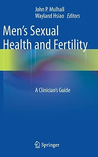 Men's Sexual Health And Fertility: A Clinician's Guide