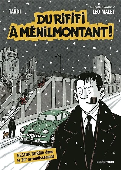 NESTOR BURMA - DU RIFIFI A MENILMONTANT