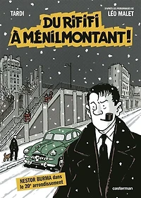 NESTOR BURMA - DU RIFIFI A MENILMONTANT