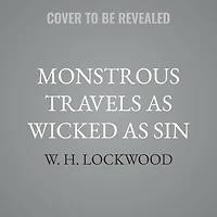 Monstrous Travels as Wicked Sin: A Supernatural MM Gay Action Romance