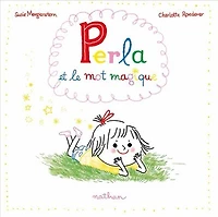 Perla et le mot magique