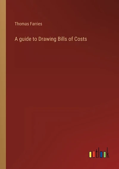 A guide to Drawing Bills of Costs