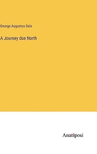 A Journey due North