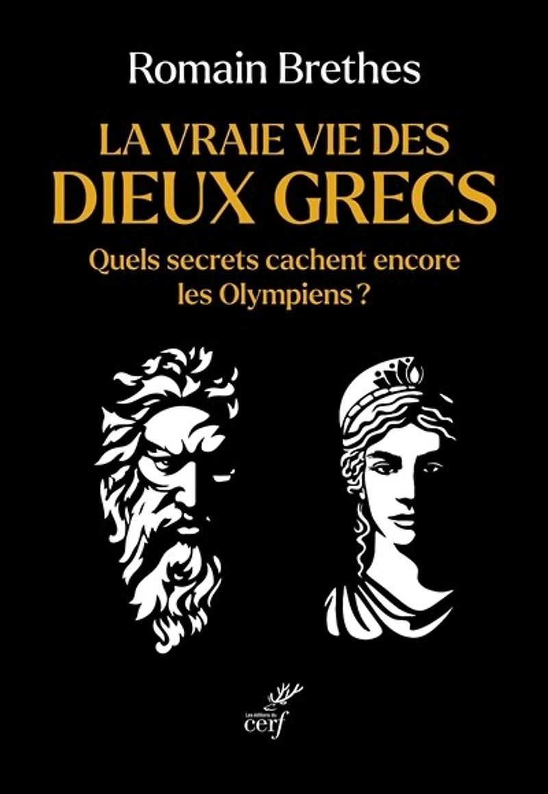 La vraie vie des dieux grecs : quels secrets cachent encore les Olympiens ?: ?