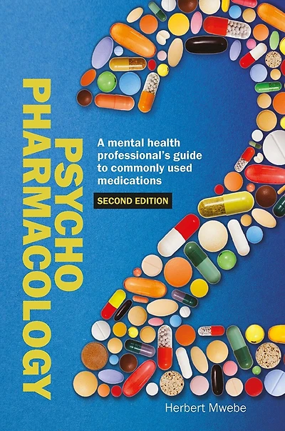 Psychopharmacology: A mental health professional's guide to commonly used medications