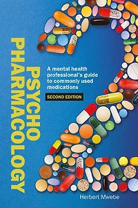 Psychopharmacology: A mental health professional's guide to commonly used medications