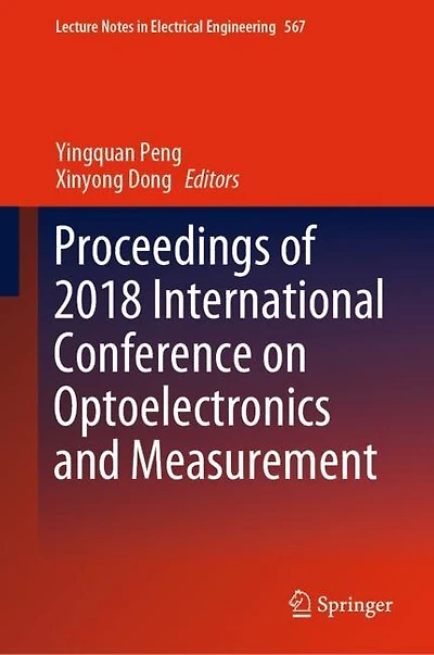 Proceedings Of 2018 International Conference On Optoelectronics And Measurement