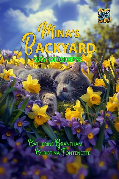 Mina's Backyard - Say Goodbye: Say Goodbye