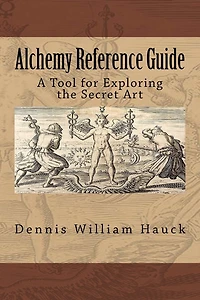 Alchemy Reference Guide: A Tool for Exploring the Secret Art