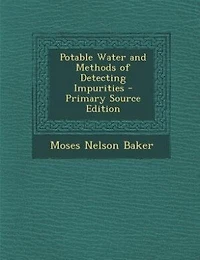 Potable Water and Methods of Detecting Impurities