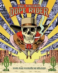 Dope Rider: pour une poignée de délires