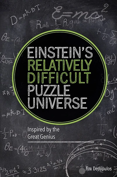 The Relatively Difficult Puzzle Universe: Puzzles Inspired By Albert Einstein